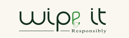 Wipe it responsibly 